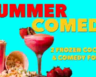 Summer Comedy with Slushie Cocktails for 2 tickets blurred poster image
