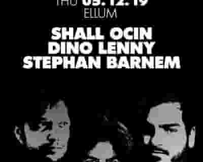 Thursdate: Ellum with Shall Ocin, Dino Lenny, Stephan Barnem tickets blurred poster image