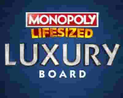Monopoly Lifesized - Luxury Board tickets blurred poster image