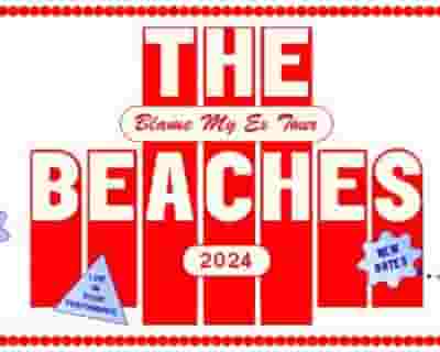 The Beaches - The Blame My Ex Tour tickets blurred poster image