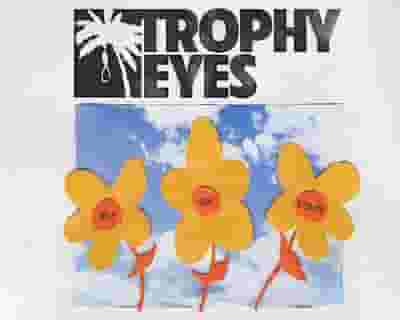 Trophy Eyes tickets blurred poster image