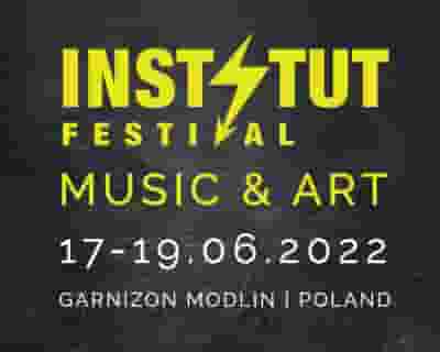 Instytut Festival Music & Art 2022 tickets blurred poster image