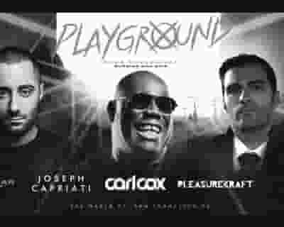 Carl Cox, Joseph Capriati & Pleasurekraft tickets blurred poster image