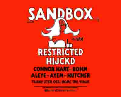 Sandbox feat Restricted (ADL) and HIJCKD tickets blurred poster image