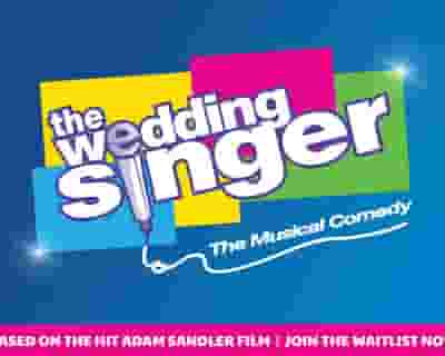 The Wedding Singer Musical tickets blurred poster image