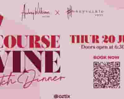 Audrey Wilkinson Wine Match Dinner tickets blurred poster image