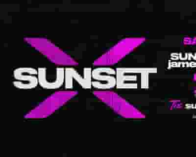 SUNSET X tickets blurred poster image