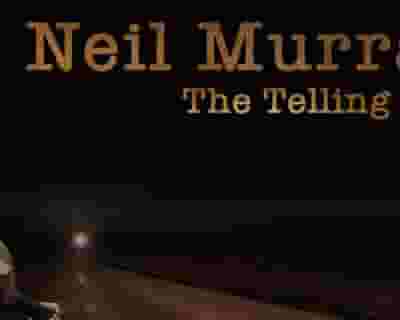 Neil Murray tickets blurred poster image