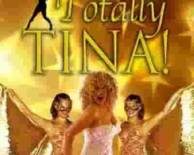 Totally Tina tickets blurred poster image