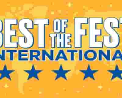 Best Of The Fest International tickets blurred poster image