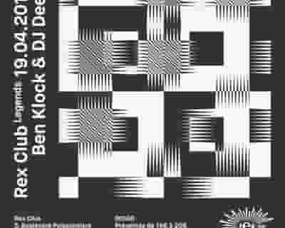 Rex Club presente Legends: Ben Klock & DJ Deep tickets blurred poster image