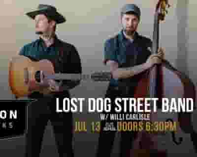 Lost Dog Street Band with Willi Carlisle tickets blurred poster image