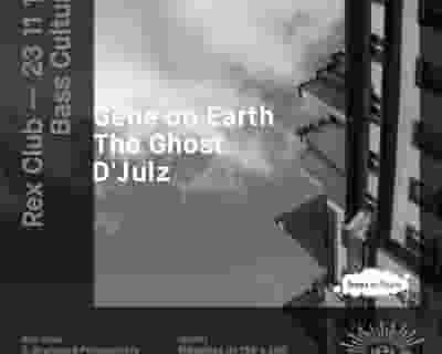 Bass Culture: Gene On Earth, The Ghost, D'Julz tickets blurred poster image