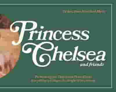 Princess Chelsea tickets blurred poster image