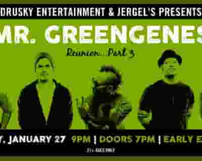 Mr. Greengenes Reunion Part 3 - Night 2 tickets blurred poster image