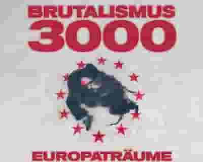 BRUTALISMUS3000 tickets blurred poster image