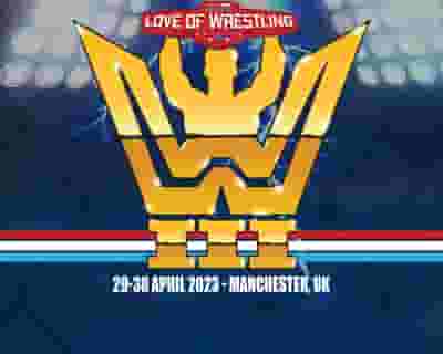 For the Love of Wrestling 3 tickets blurred poster image