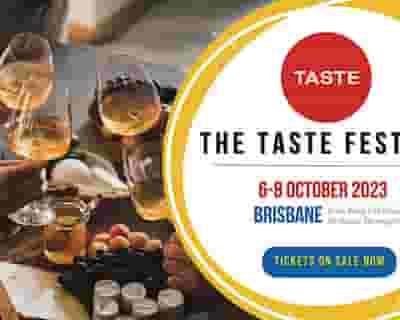 The Taste Festival Brisbane 2023 tickets blurred poster image