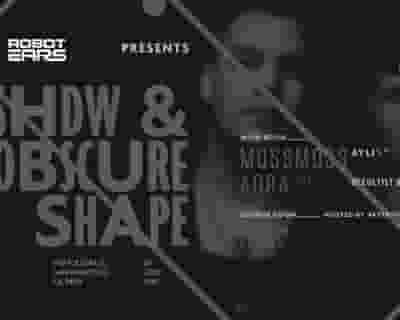 Robot Ears: SHDW & Obscure Shape (SF Debut) tickets blurred poster image