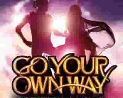 Go Your Own Way tickets blurred poster image