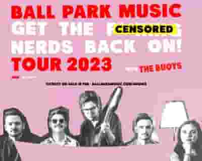 Ball Park Music | GTFNBO! Tour tickets blurred poster image
