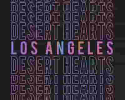 Desert Hearts: Los Angeles tickets blurred poster image