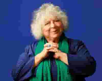 Miriam Margolyes tickets blurred poster image