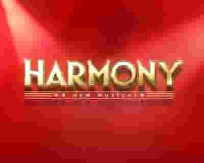 Harmony: A New Musical tickets blurred poster image