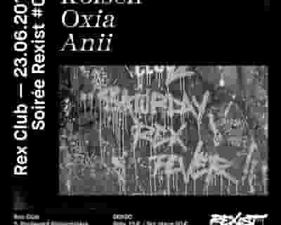 Rexist 6: Kölsch, Oxia, Anii tickets blurred poster image