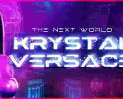 Krystal Versace - The Next World tickets blurred poster image