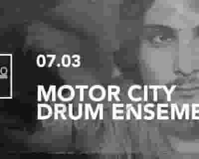 Motor City Drum Ensemble tickets blurred poster image
