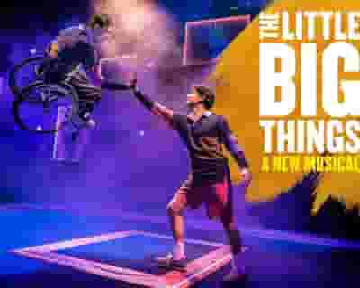 The Little Big Things tickets blurred poster image