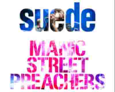 Suede and Manic Street Preachers tickets blurred poster image