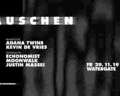 Rauschen wit Adana Twins, Kevin de Vries, Echonomist, Moonwalk, Justin Massei tickets blurred poster image