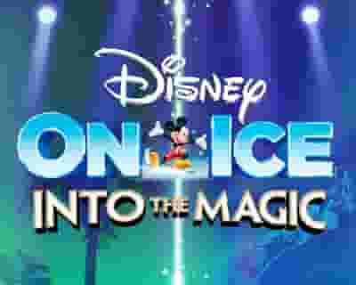 Disney On Ice presents Into the Magic tickets blurred poster image