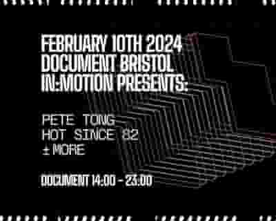 In:Motion Presents: Hot Since 82, Pete Tong + more tickets blurred poster image