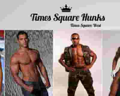 Times Square Hunks - Weekly Male Revue Show tickets blurred poster image