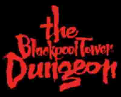 Blackpool Dungeon tickets blurred poster image