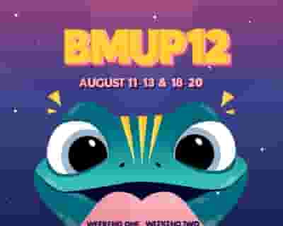 BMUP12 - Weekend One tickets blurred poster image