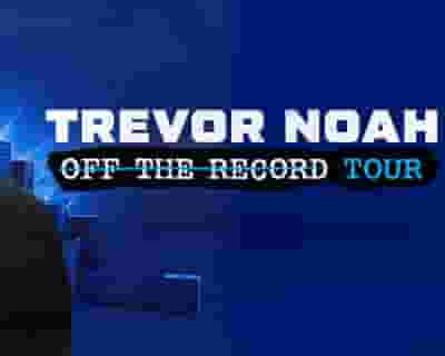 Trevor Noah tickets blurred poster image