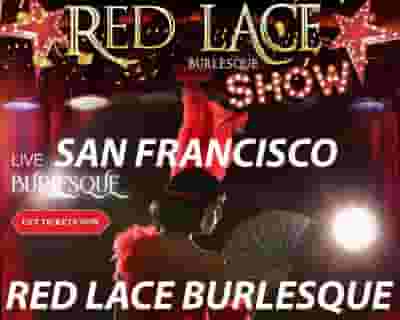 Red Lace Burlesque Show & Variety Show San Francisco tickets blurred poster image