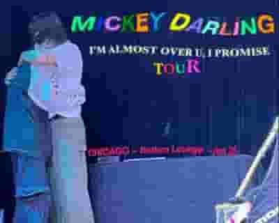 Mickey Darling tickets blurred poster image