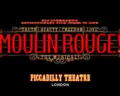 Moulin Rouge! The Musical (UK) tickets blurred poster image