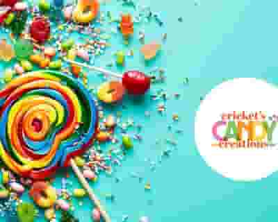 Cricket's Candy Creations tickets blurred poster image