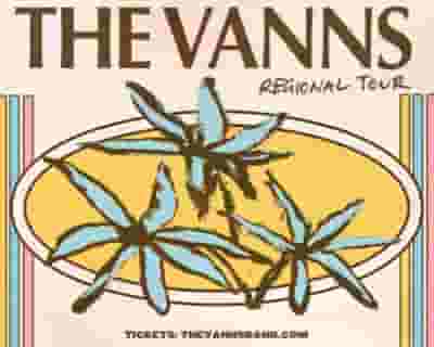 The VANNs tickets blurred poster image