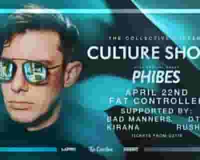 Culture Shock and Phibes tickets blurred poster image