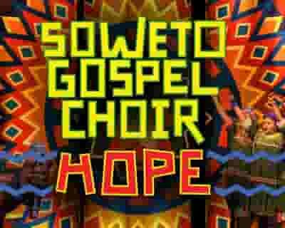 Soweto Gospel Choir tickets blurred poster image