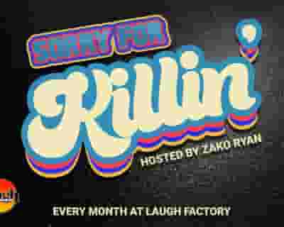 Sorry For Killin': Chicago's Best Thursday Night Comedy at Laugh Factory tickets blurred poster image