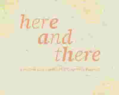 Here And There Festival tickets blurred poster image
