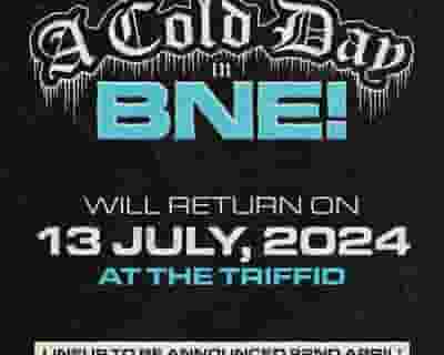 A COLD DAY IN BNE tickets blurred poster image